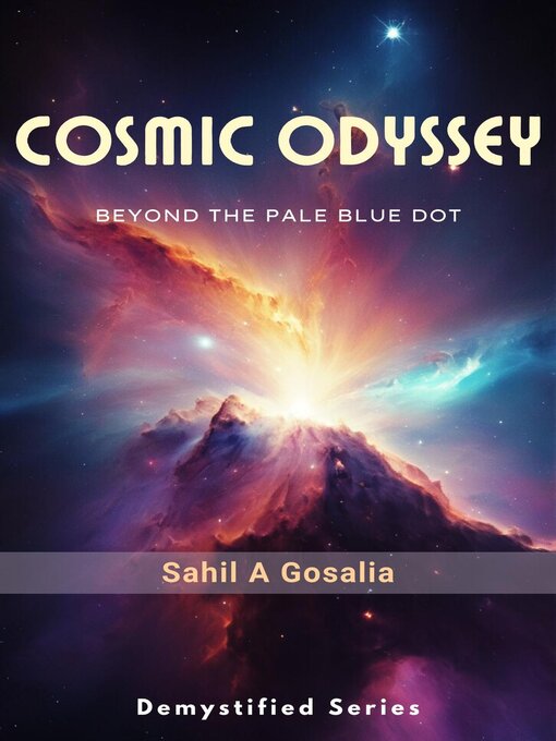 Title details for Cosmic Odyssey by Sahil Gosalia - Available